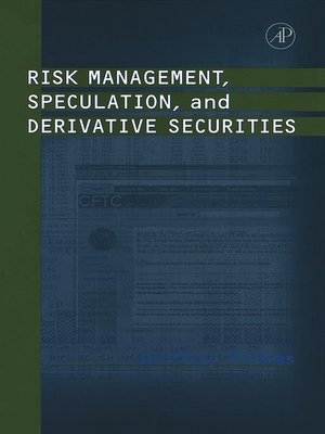 cover image of Risk Management, Speculation, and Derivative Securities